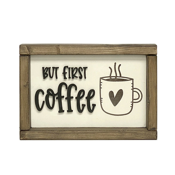 But first coffee wood sign