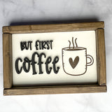 but first coffee wood sign on gray backgroun