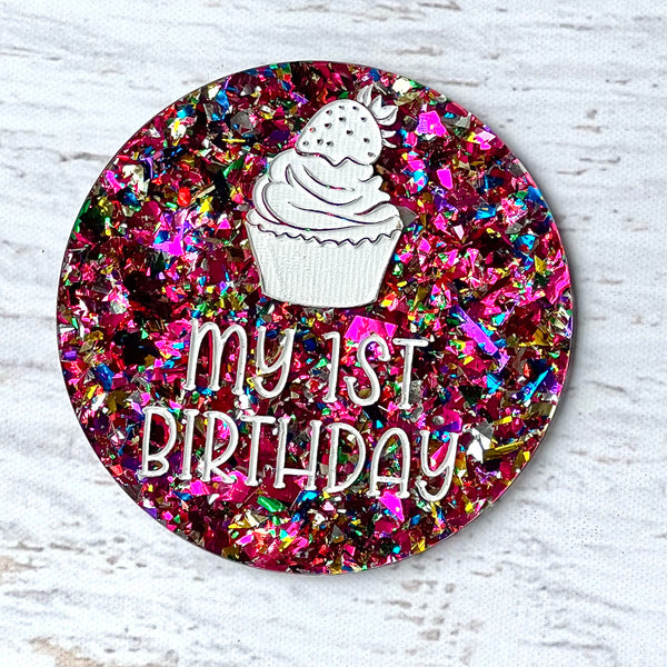 Baby's First Birthday Photo Prop - Glitter Acrylic Circle with Cupcake Design