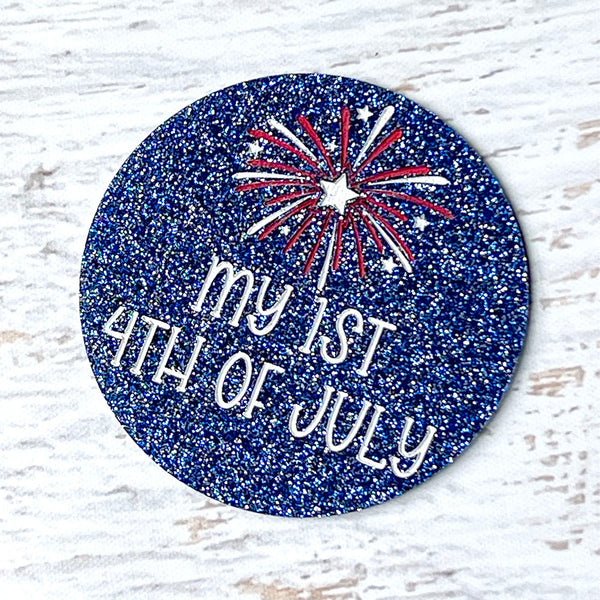 Baby's First 4th of July Photo Prop - Premium Glitter Acrylic Circle