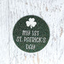 Baby's First St. Patrick's Day Photo Prop - Premium Glitter Acrylic Circle