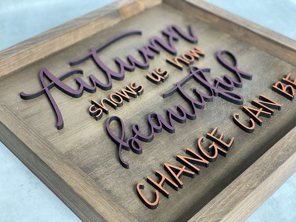 Handcrafted Autumn Wood Sign - Beautiful Change Quote Wall Decor
