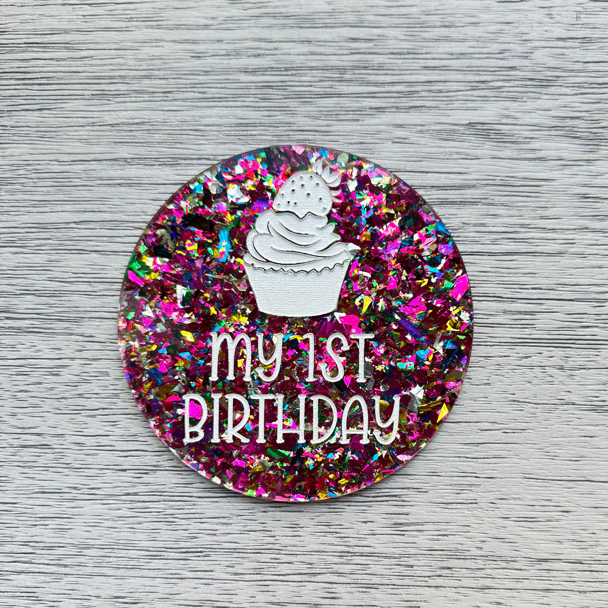 Baby's First Birthday Photo Prop - Glitter Acrylic Circle with Cupcake Design