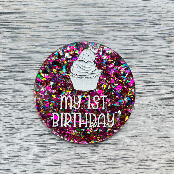 Baby's First Birthday Photo Prop - Glitter Acrylic Circle with Cupcake Design