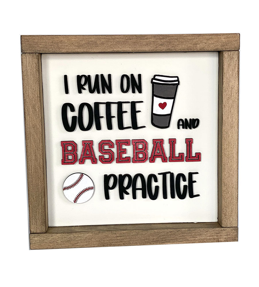 I run on Coffee and Baseball Practice