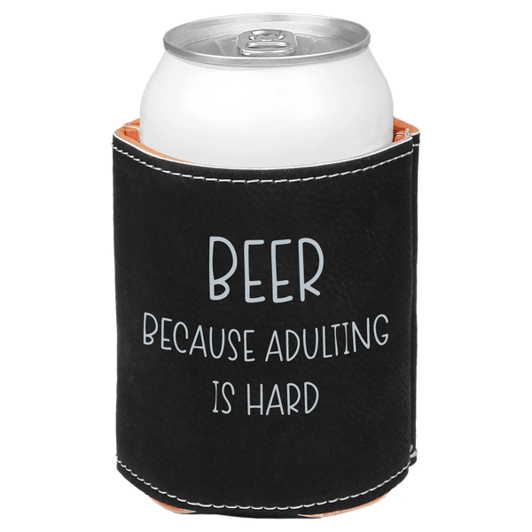 Black can cooler with 'Beer because adulting is hard' text on a white background