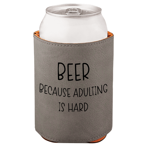 Gray can cooler with 'Beer because adulting is hard' text on a white background