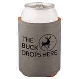 Gray can cooler with 'The Buck Drops Here' text and deer silhouette on a white background