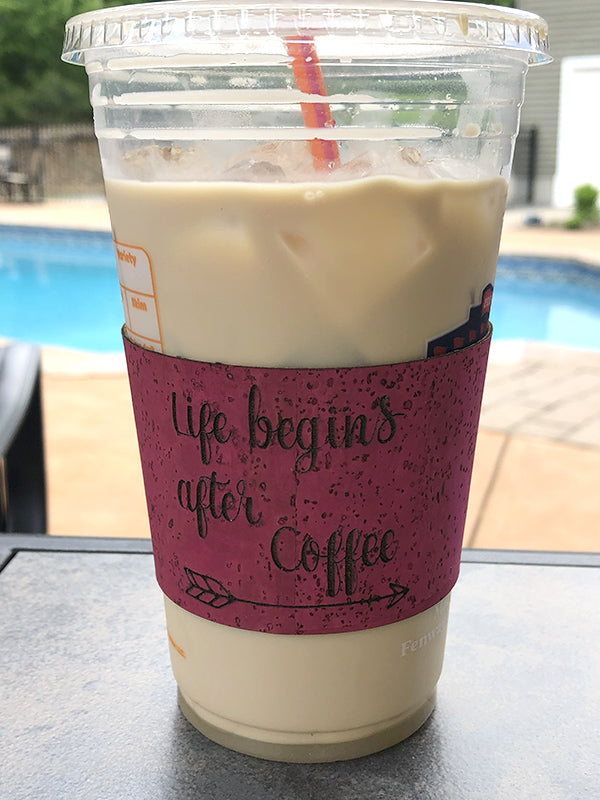 Life Begins After Coffee Cork Coffee Cup Sleeve - Reusable Insulated Drink Holder