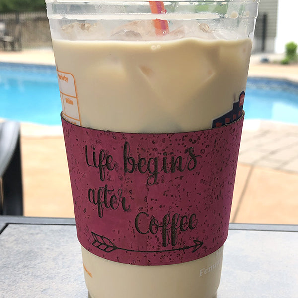 Life Begins After Coffee Cork Coffee Cup Sleeve - Reusable Insulated Drink Holder
