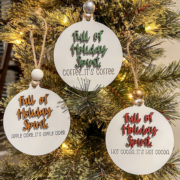 Full of Holiday Spirit Ornament - Coffee, Cider, Cocoa