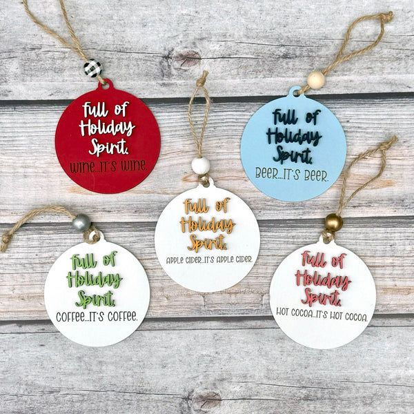 Full of Holiday Spirit Ornament - Handcrafted Wood Holiday Decoration