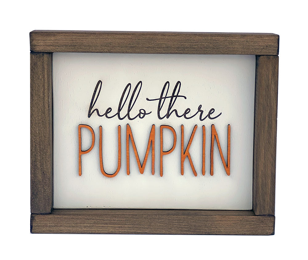 Hello There Pumpkin Wood Sign - Handcrafted Fall Decor with Laser Engraving