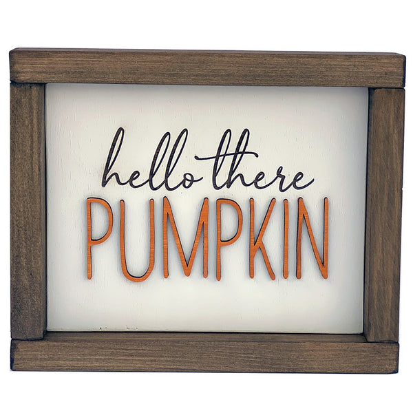Hello There Pumpkin Wood Sign - Handcrafted Fall Decor with Laser Engraving