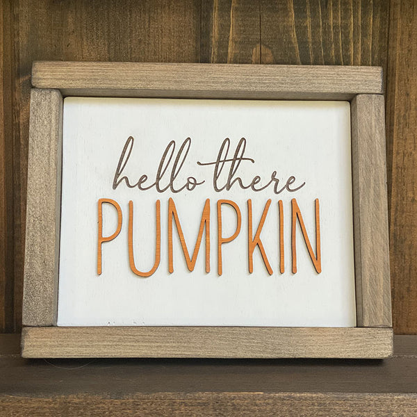 Hello There Pumpkin Wood Sign - Handcrafted Fall Decor with Laser Engraving