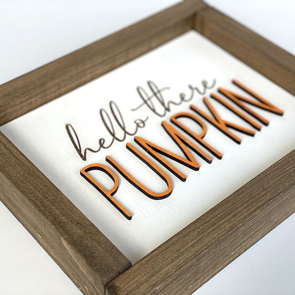 Hello There Pumpkin Wood Sign - Handcrafted Fall Decor with Laser Engraving