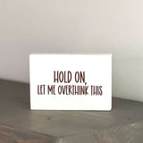 Hold on, let me overthink this.