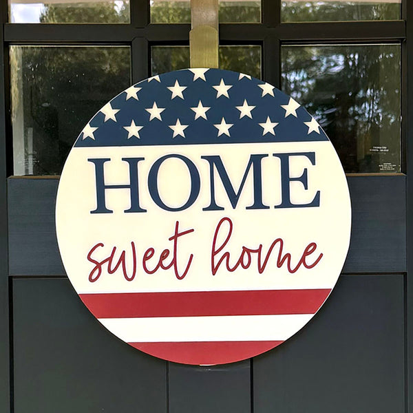 Patriotic Home Sweet Home Round Sign