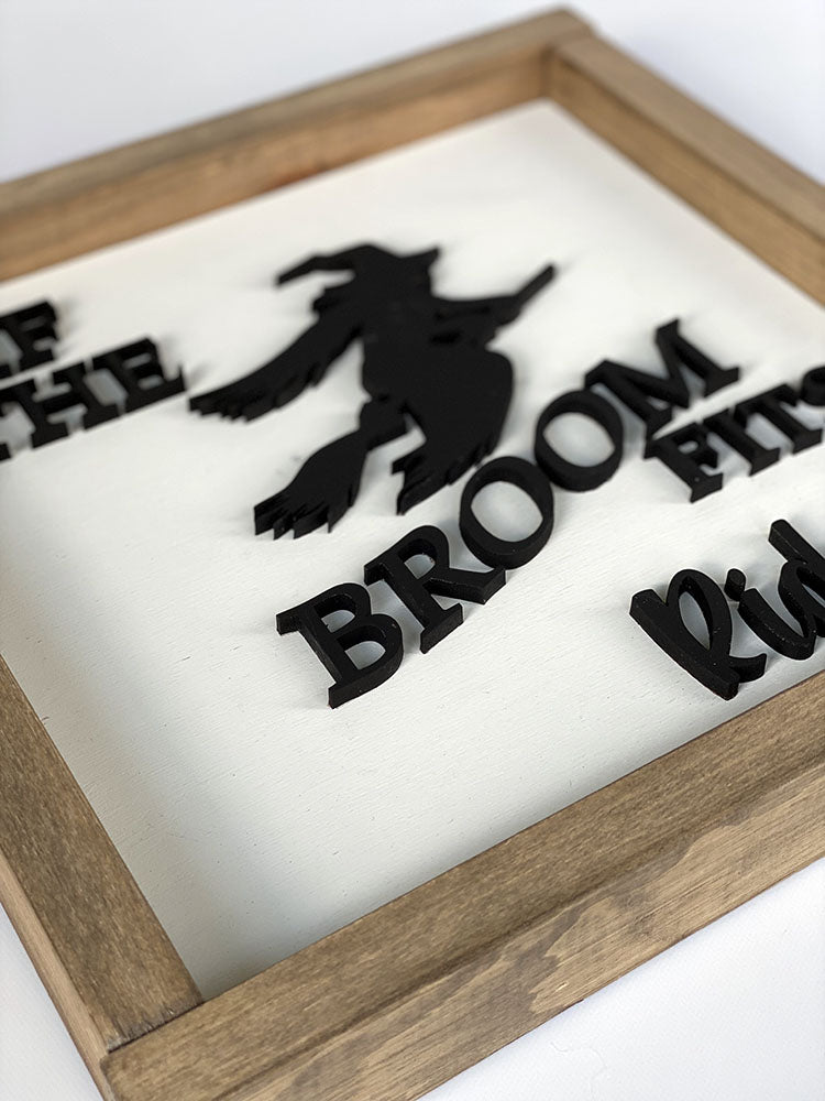 Halloween Wood Sign - If the Broom Fits Ride It - Handcrafted Home Decor