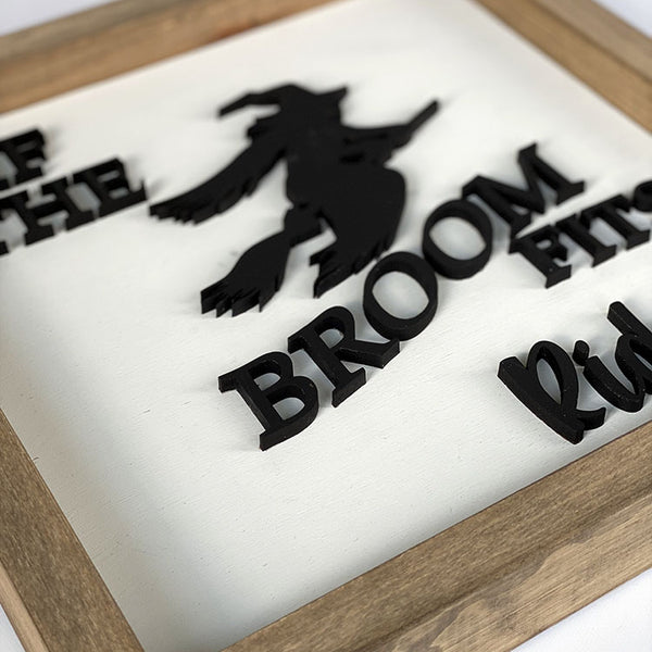 Halloween Wood Sign - If the Broom Fits Ride It - Handcrafted Home Decor
