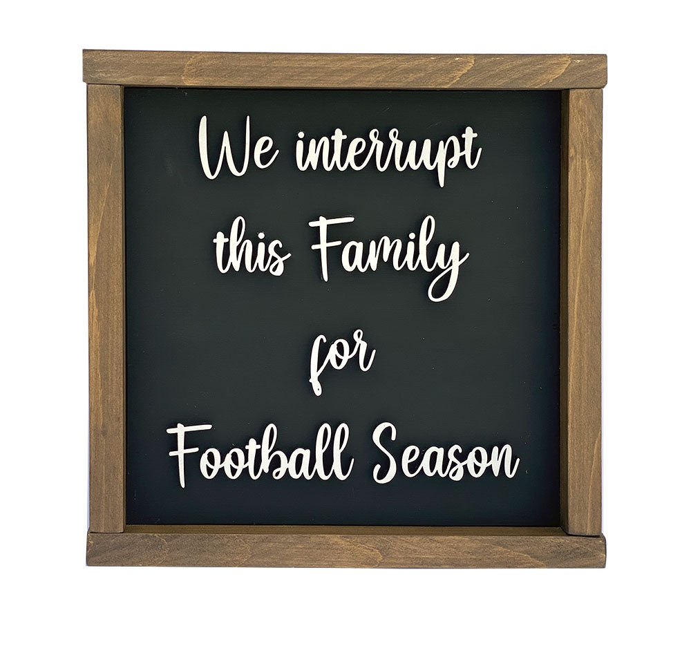 We interrupt this Family for Football Season #1