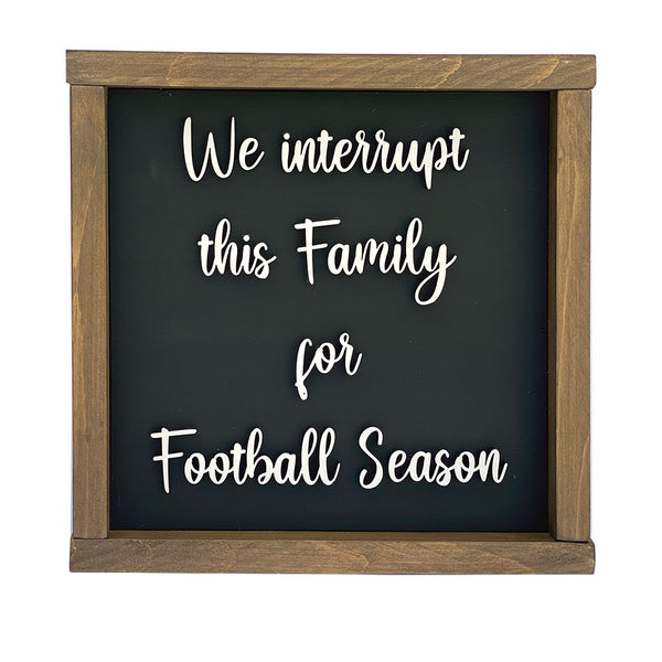 We interrupt this Family for Football Season #1