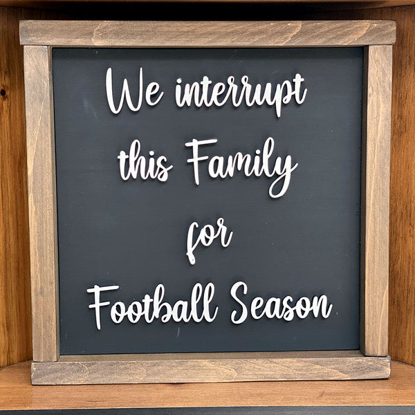 We interrupt this Family for Football Season #1