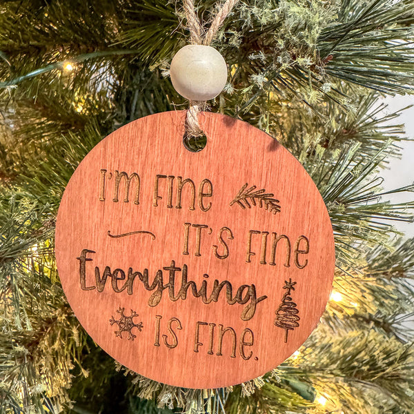 I'm Fine It's Fine Everything is Fine Ornament - Brick
