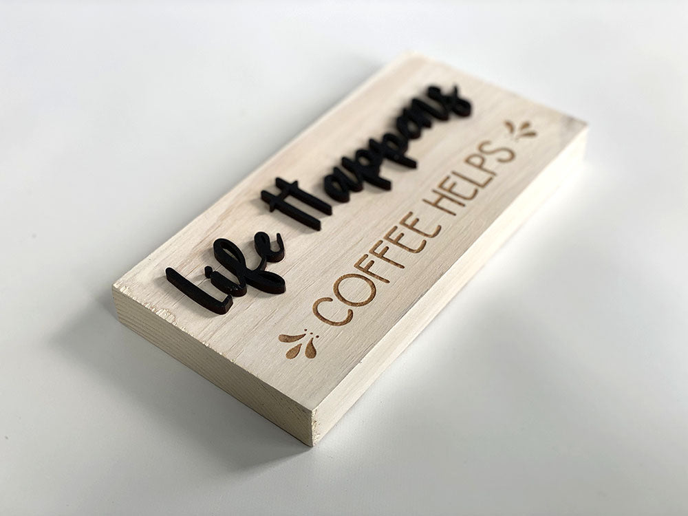 alternate view of life happens coffee helps wood sign