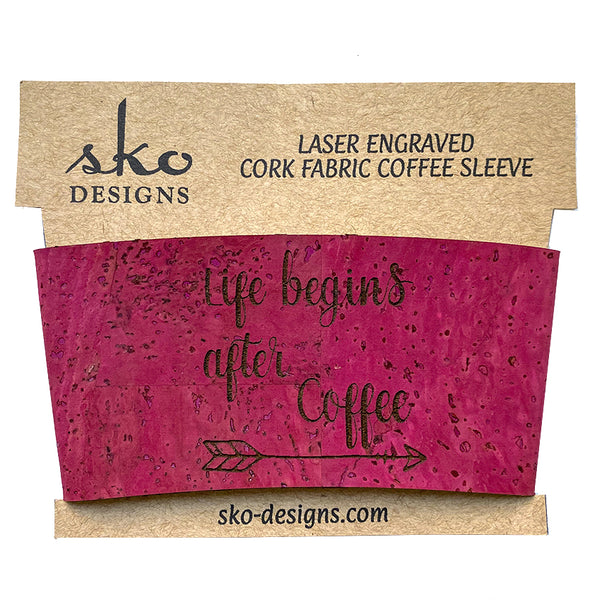 Life Begins After Coffee Cork Coffee Cup Sleeve - Reusable Insulated Drink Holder