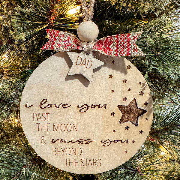 Personalized Memorial Ornament - I Love You Past the Moon & Miss You Beyond the Stars