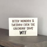 After Monday & Tuesday even the calendar says WTF
