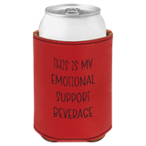 Red can cooler with 'This is my emotional support beverage' text on a white background