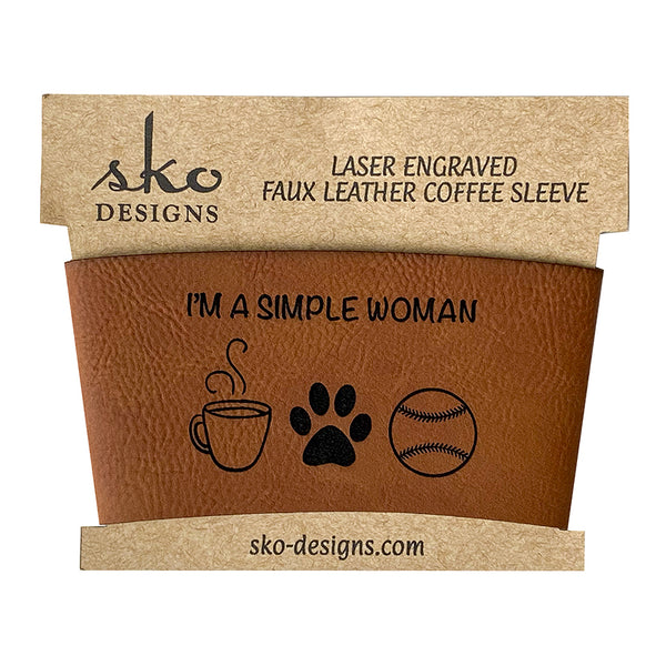 Chestnut leatherette cup sleeve I'm a simple woman mug paw baseball