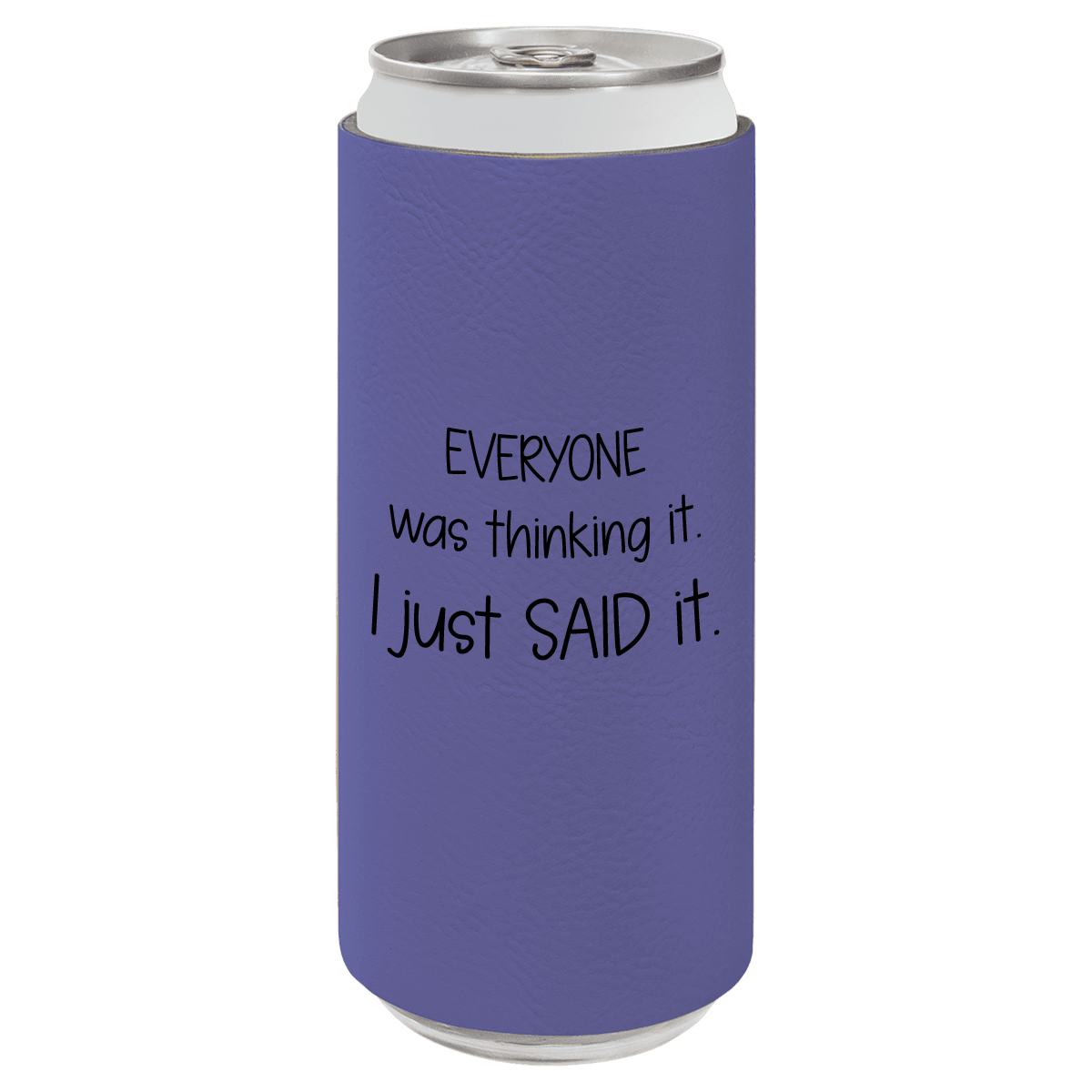 Purple can cooler with humorous text on a white background
