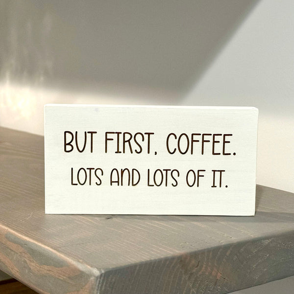 But First Coffee Wood Sign - Handcrafted Kitchen Wall Decor