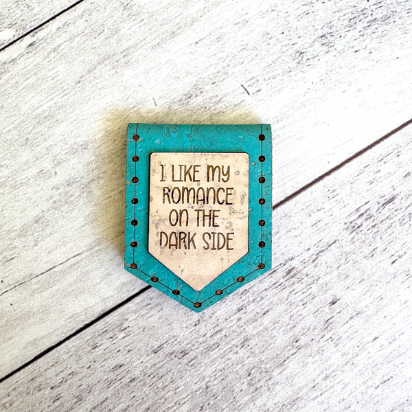 Magnetic Cork Bookmark 'I Like My Romance on the Dark Side' - Funny Literary Gift for Book Lovers