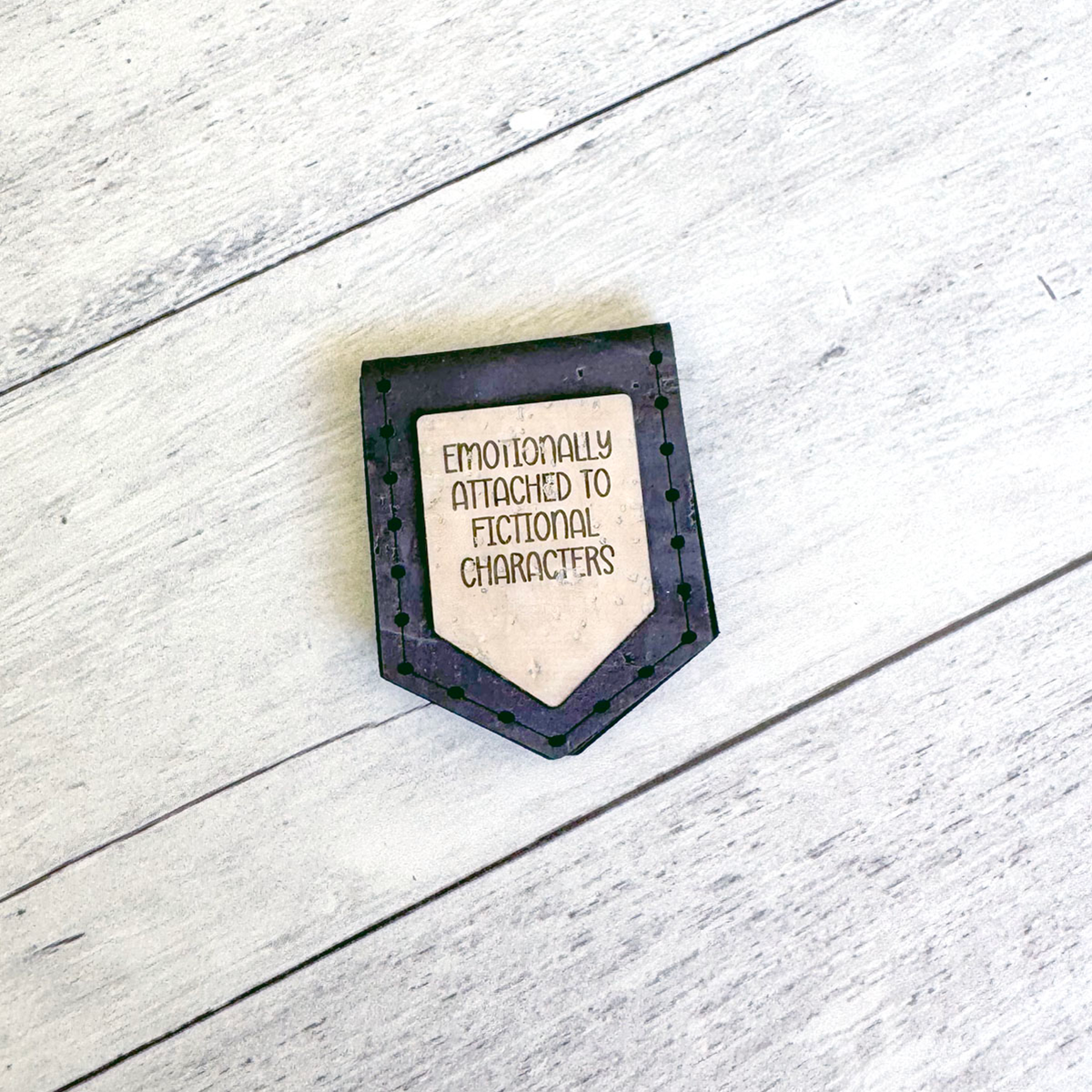 'Emotionally Attached to Fictional Characters' - Magnetic Cork Bookmark