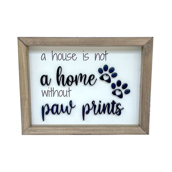 A house is not a home without paw prints