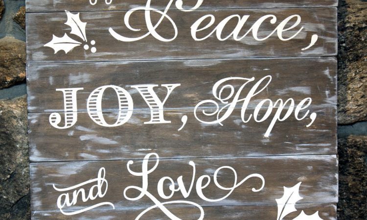 Peace, Joy, Hope & Love Sign