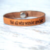 Not all who wander are lost Skinny Leather Bracelet Java Brown