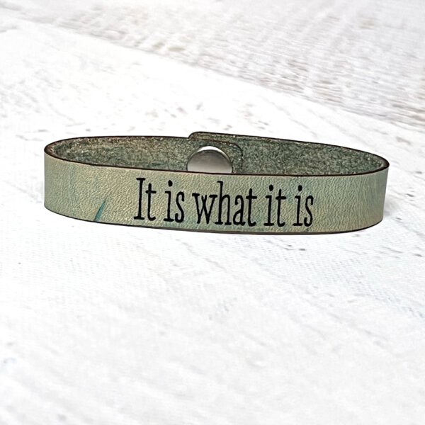 It is what it is Skinny Leather Bracelet Turquoise