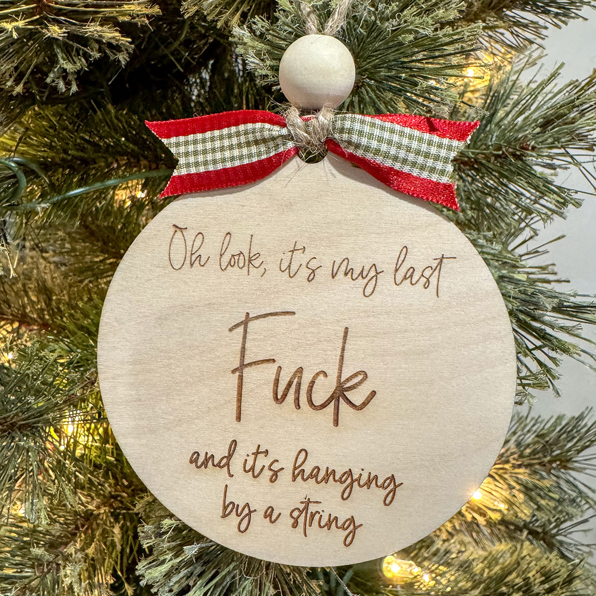 Oh Look its My Last F*ck Ornament