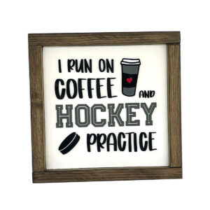 I run on coffee and hockey practice