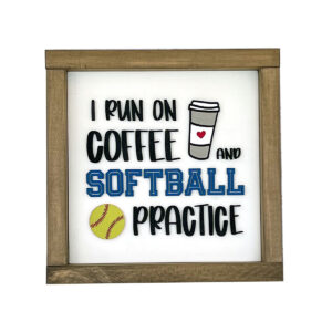 I run on coffee and softball practice