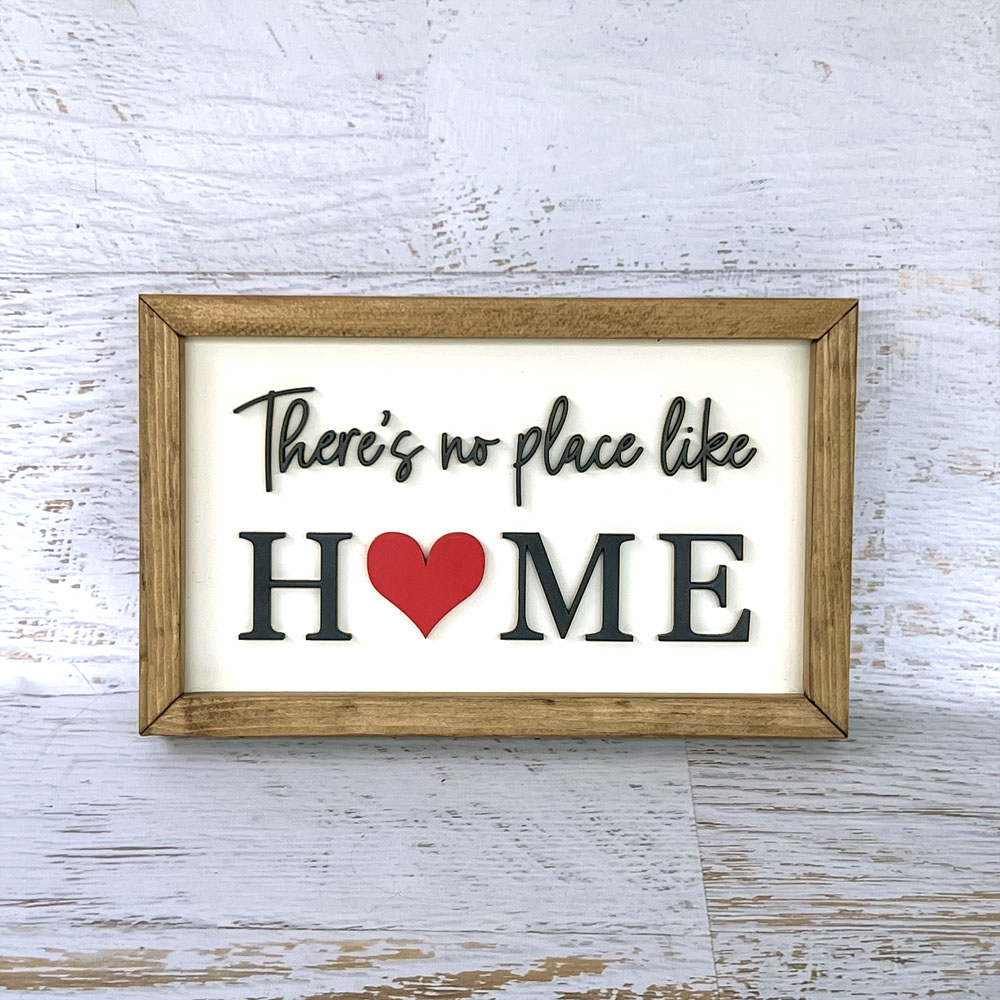 There's no place like home wood sign